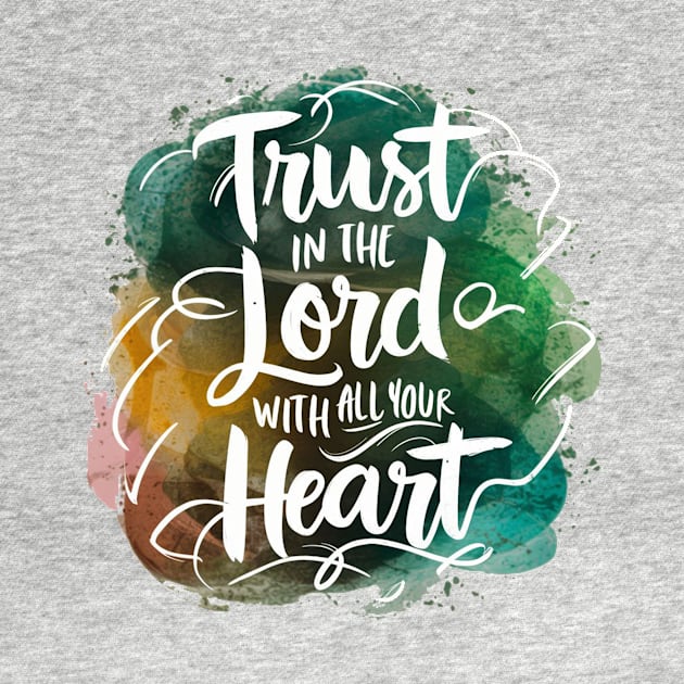 Trust in the lord by HopeSpark